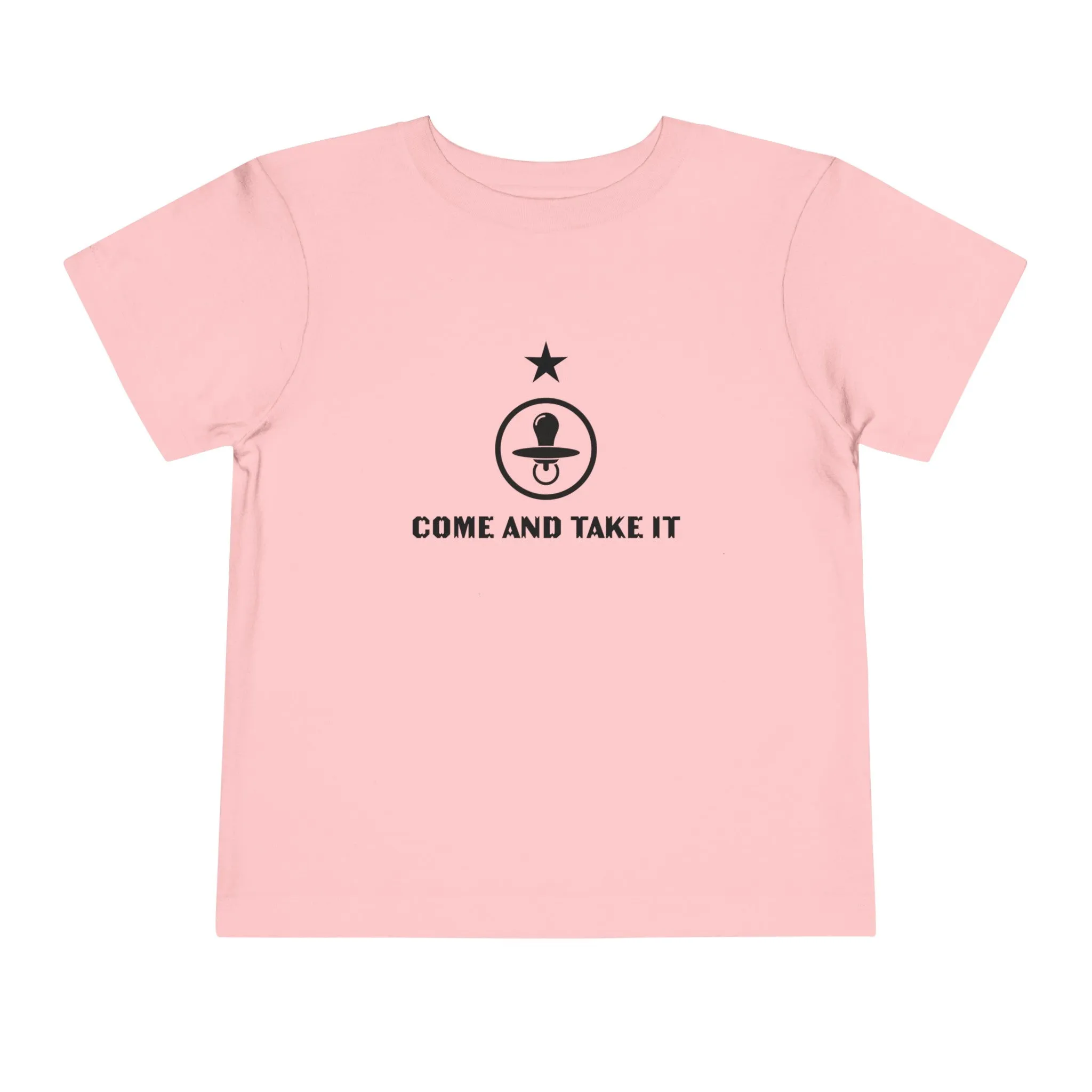 'Come and Take It Pacifier' Toddler T-shirt