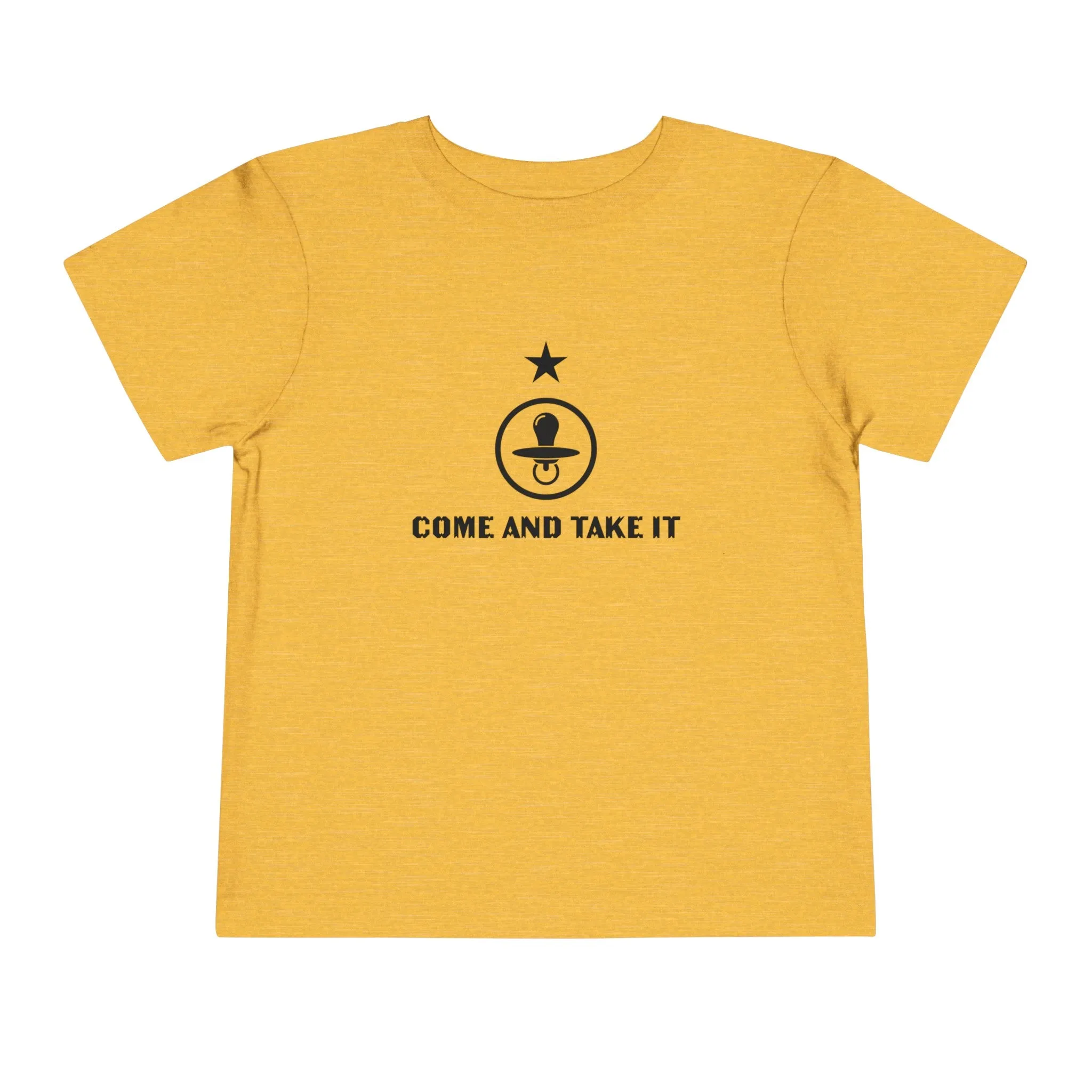 'Come and Take It Pacifier' Toddler T-shirt